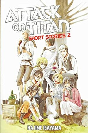 Attack on Titan short stories 2 by Hajime Isayama