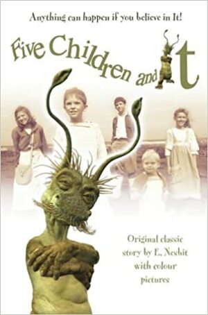 Five Children And It by E. Nesbit
