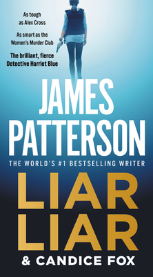 Liar Liar by James Patterson, Candice Fox