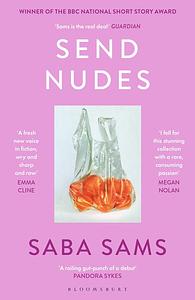 Send Nudes by Saba Sams