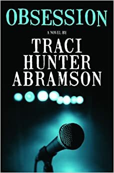 Obsession by Traci Abramson