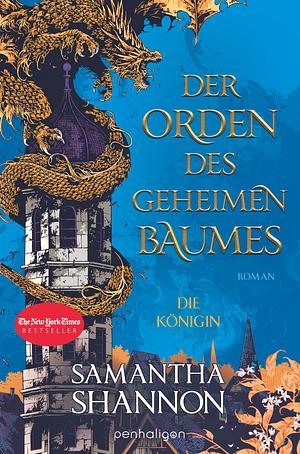 Der Orden des geheimen Baumes - Die Königin by Samantha Shannon