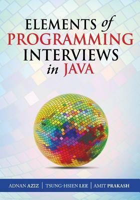 Elements of Programming Interviews in Java: The Insiders' Guide by Adnan Aziz