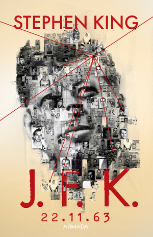 JFK 22.11.63 by Stephen King