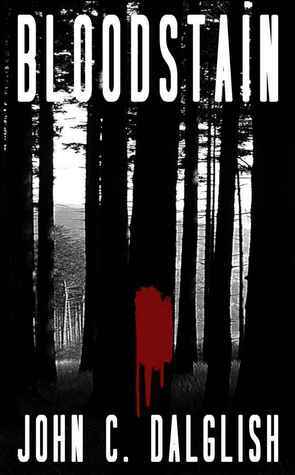 Bloodstain by John C. Dalglish