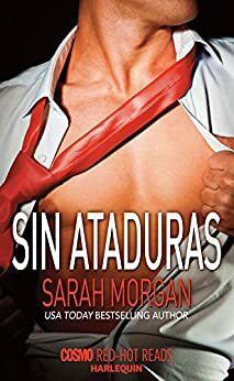 Sin ataduras by Sarah Morgan