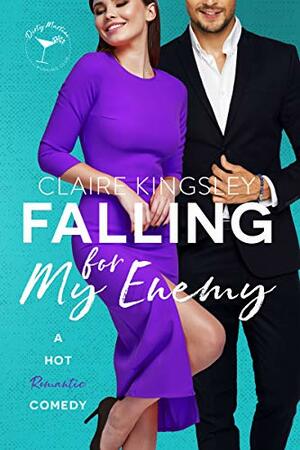 Falling for My Enemy by Claire Kingsley