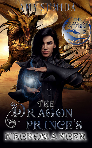 The Dragon Prince's Necromancer by Amy Sumida