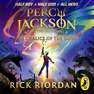 The Chalice of the Gods by Rick Riordan