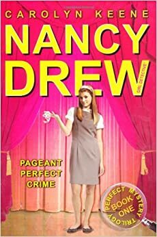 Pageant Perfect Crime. by Carolyn Keene by Carolyn Keene