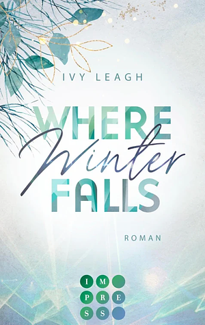 Where Winter Falls by Ivy Leagh