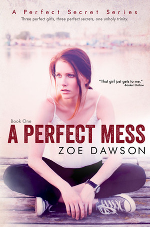 A Perfect Mess by Zoe Dawson