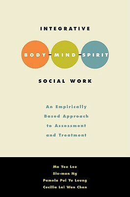 Integrative Social Work Practice by Mo Yee Lee