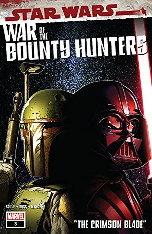 Star Wars: War Of The Bounty Hunters #3 (of 5) by Charles Soule