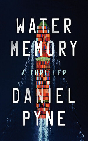 Water Memory: A Thriller by Daniel Pyne
