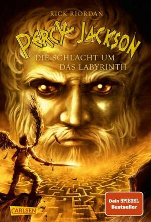 Die Schlacht um das Labyrinth by Rick Riordan