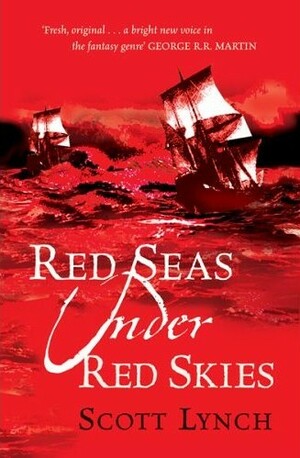 Red Seas Under Red Skies by Scott Lynch