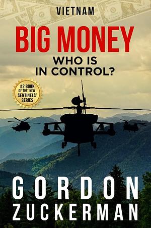 Big Money: Who Is In Control? by Gordon Zuckerman