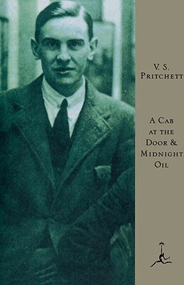 A Cab at the Door & Midnight Oil by V.S. Pritchett