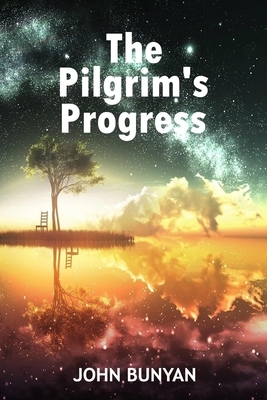 The Pilgrim's Progress: Illustrated by John Bunyan