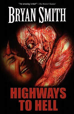 Highways to Hell by Bryan Smith