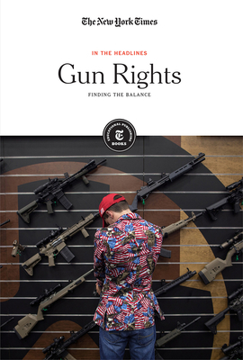Gun Rights: Finding the Balance by 