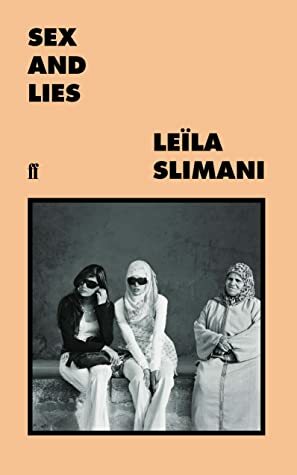 Sex and Lies by Leïla Slimani