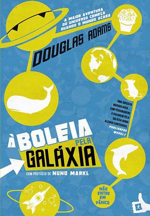 À Boleia pela Galáxia by Douglas Adams