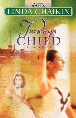 Tuesday's Child by Linda Lee Chaikin