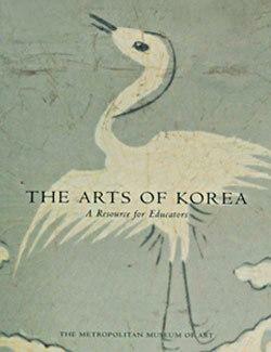 The Arts of Korea: A Resource for Educators by Judith G. Smith, Judith E. Smith, Elizabeth Hammer