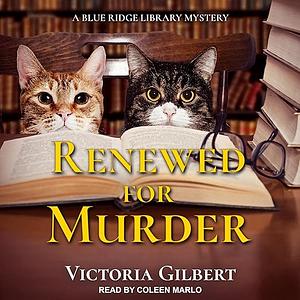 Renewed for Murder by Victoria Gilbert