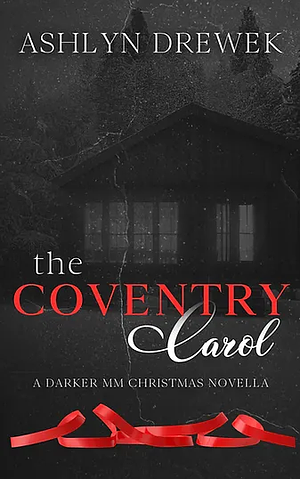 The Coventry Carol by Ashlyn Drewek