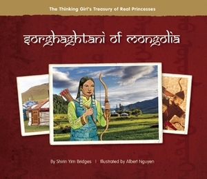 Sorghaghtani of Mongolia by Shirin Yim Bridges, Albert Nguyen