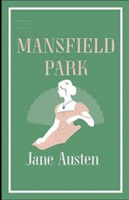 Mansfield Park Illustrated by Jane Austen