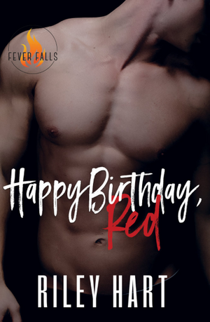 Happy Birthday, Red by Riley Hart