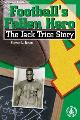 Football's Fallen Hero by Steven L. Jones