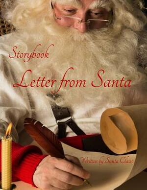 Letter from Santa: Children's Christmas Storybook Letter, Personalized by You by Santa Claus