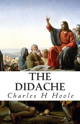 The Didache by Charles H. Hoole