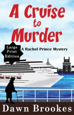 A Cruise to Murder (Large Print) by Dawn Brookes