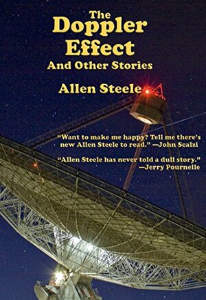 The Doppler Effect: And Other Stories by Allen M. Steele
