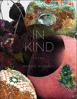 In Kind: Poems by Maggie Queeney