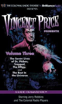 Vincent Price Presents - Volume Three: Four Radio Dramatizations by M. J. Elliott, Jack J. Ward, Deniz Cordell