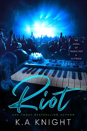 Riot by K.A. Knight