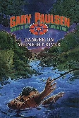 Danger on Midnight River by Gary Paulsen