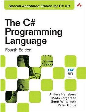 C# Programming Language (Covering C# 4.0), The by Anders Hejlsberg, Anders Hejlsberg, Mads Torgersen, Scott Wiltamuth