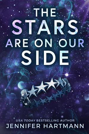 The Stars Are on Our Side by Jennifer Hartmann