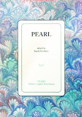 Pearl (Middle English Texts (Kalamazoo, Mich.).) by Consortium for the Teaching of the Middle Ages (TEAMS), Sarah Stanbury