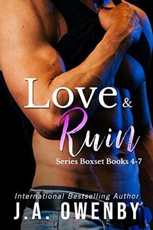 Love & Ruin Series Boxset Books 4-7 by J.A. Owenby