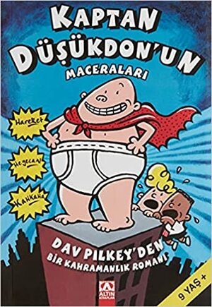 Kaptan Düşükdon'un Maceraları by Dav Pilkey