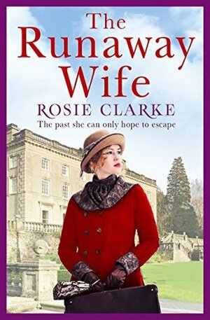 The Runaway Wife by Rosie Clarke